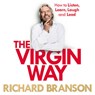 The Virgin Way - BRANSON,  Richard - 9781846574535