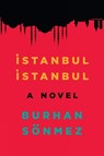 Istanbul, Istanbul - Burhan Sonmez - 9781846592058
