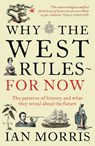 Why The West Rules - For Now - Ian Morris - 9781846682087