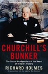 Churchill's Bunker - Richard Holmes - 9781846682315