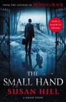 The Small Hand - HILL,  Susan - 9781846682407