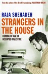 Strangers in the House - Raja Shehadeh - 9781846682506