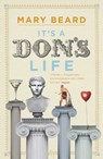 It's a Don's Life - Professor Mary Beard - 9781846682513