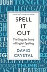 Spell It Out - David Crystal - 9781846685682