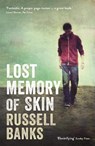 Lost Memory of Skin - Russell (President) Banks - 9781846685774