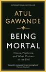 Being Mortal - Atul Gawande - 9781846685828