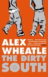 The Dirty South - Alex Wheatle - 9781846686573