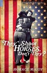 They Shoot Horses, Don't They? - Horace McCoy - 9781846687396