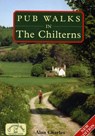 Pub Walks in the Chilterns - Alan Charles - 9781846741326