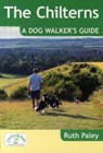 The Chilterns: A Dog Walker's Guide - Ruth Paley - 9781846743313
