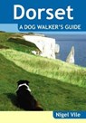 Dorset a Dog Walker's Guide - Nigel Vile - 9781846743429