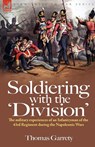 Soldiering with the 'Division' - Thomas Garrety - 9781846774058