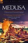Medusa - J B Henry Savigny ; Alexander Correard ; Charlotte-Adelade Dard - 9781846775512