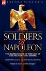 Soldiers of Napoleon - DE VILLARGENNES,  A J Doisy ; Chuquet, Arthur - 9781846775758