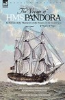 The Voyage of H.M.S. Pandora - Edward Edwards ; Hamilton George - 9781846776021