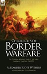 Chronicles of Border Warfare - Alexander Scott Withers - 9781846779657