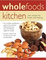 Wholefoods Kitchen - Nicola Graimes - 9781846818578