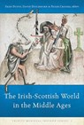 The Irish-Scottish World in the Middle Ages - David Ditchburn ; Peter Crooks ; Sean Duffy - 9781846826351