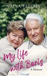 My Life with Boris - Naina Yeltsin - 9781846884665
