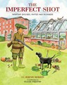 The Imperfect Shot - J. C. Jeremy Hobson - 9781846892080