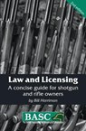 Law and Licensing - British Association for Shooting Conservation ; Bill Harriman - 9781846892806