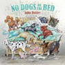 No Dogs on the Bed - John Holder - 9781846893506