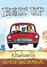 Belt Up: Thelwell's Motoring Manual - Norman Thelwell - 9781846894244