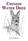 Chinese Water Deer - Paul Childerley - 9781846894336
