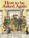 How to be Asked Again - Rosie Nickerson - 9781846894480