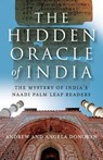 Hidden Oracle of India, The – The Mystery of India`s Naadi Palm Leaf Readers - Andrew And Ange Donovan - 9781846940743
