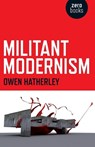 Militant Modernism - Owen Hatherley - 9781846941764