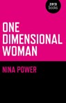 One Dimensional Woman - Nina Power - 9781846942419