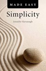 Simplicity Made Easy - Jennifer Kavanagh - 9781846948954