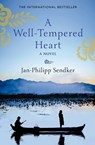 A Well-Tempered Heart - Jan-Philipp Sendker - 9781846972850