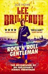 Lee Brilleaux: Rock 'n' Roll Gentleman - HOWE,  Zoe - 9781846973499