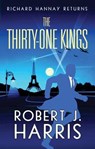 The Thirty-One Kings - Robert J. Harris - 9781846973918