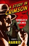 A Study in Crimson - Robert J. Harris - 9781846975271