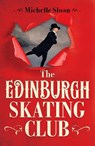 The Edinburgh Skating Club - Michelle Sloan - 9781846975950