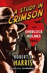 A Study in Crimson - Robert J. Harris - 9781846975967