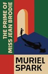 The Prime of Miss Jean Brodie - Muriel Spark - 9781846977183