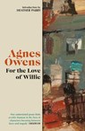 For the Love of Willie - Agnes Owens - 9781846977589