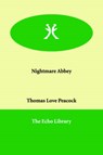 Nightmare Abbey - Thomas Love Peacock - 9781847021557