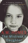 The Mistress's Daughter - A.M. Homes - 9781847080110