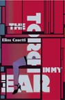 The Torch In My Ear - Elias Canetti - 9781847083579