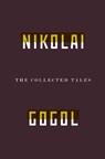 The Collected Tales Of Nikolai Gogol - Nikolai Vasilievich Gogol - 9781847084217