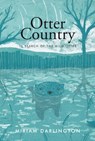 Otter Country - Miriam Darlington - 9781847084866