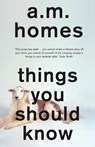 Things You Should Know - A.M. (Y) Homes - 9781847087294