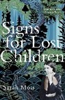 Signs for Lost Children - MOSS,  Sarah - 9781847089137