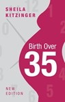 Birth over 35 - Sheila Kitzinger - 9781847092205
