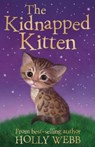 The Kidnapped Kitten - Holly Webb - 9781847154224